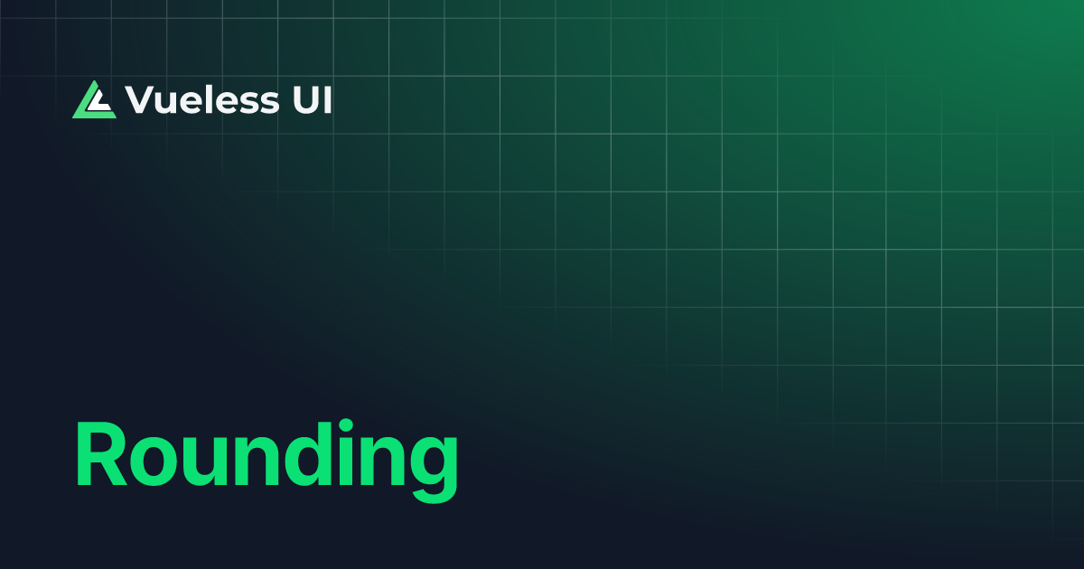 rounding-vueless-docs